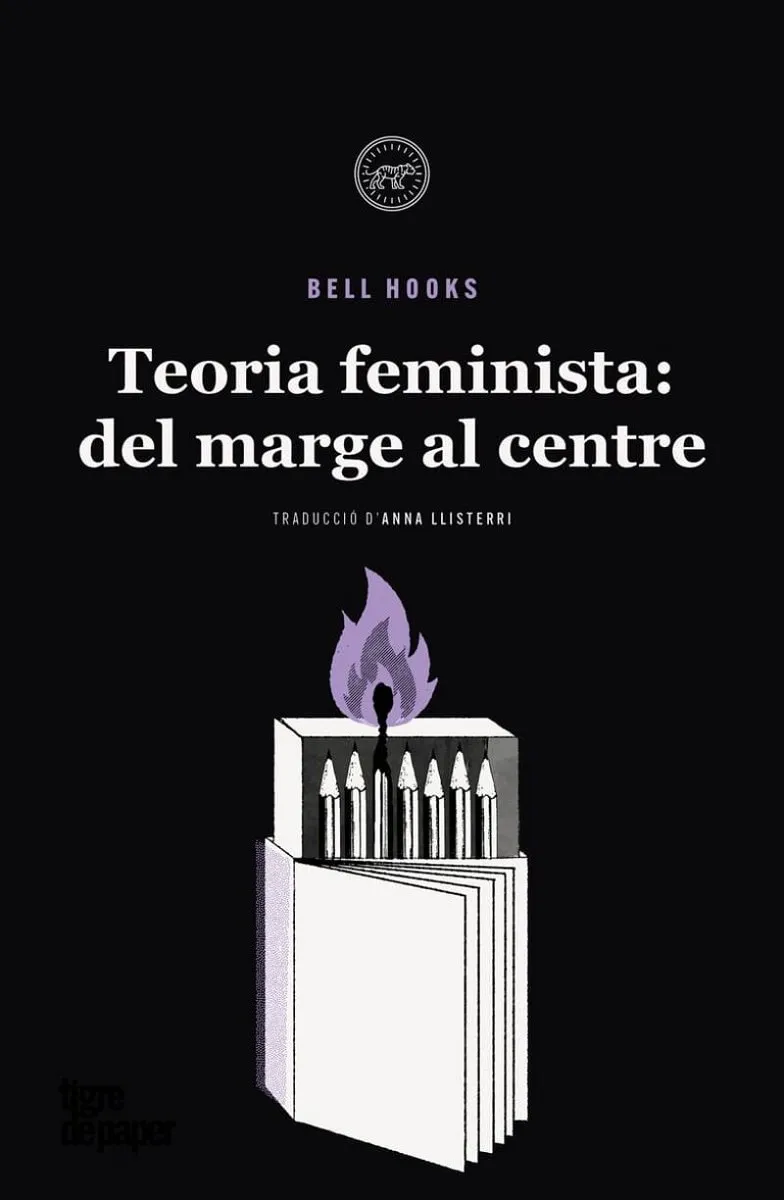 TEORIA FEMINISTA.DEL MARGE AL CENTRE