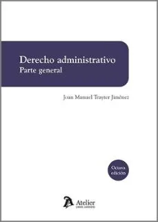 DERECHO ADMINISTRATIVO PARTE GENERAL (8ª EDICIÓN 2022)