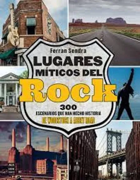 LUGARES MÍTICOS DEL ROCK