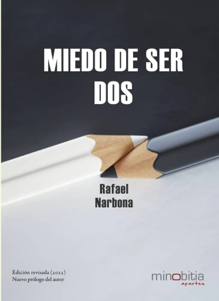 MIEDO DE SER DOS