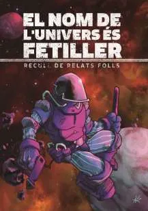EL NOM DE L'UNIVERS ÉS FETILLER