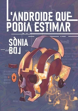 L'ANDROIDE QUE PODIA ESTIMAR
