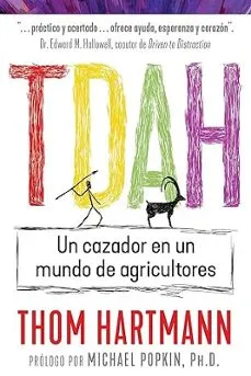 TDAH.UN CAZADOR EN UN MUNDO DE AGRICULTORES