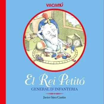 EL REI PETITÓ, GENERAL D'INFANTERIA