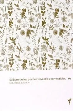 EL LLIBRE DE LES PLANTES SILVESTRES COMESTIBLES 01