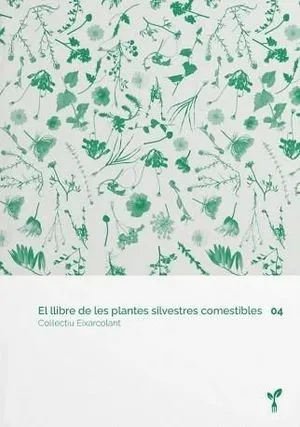 EL LLIBRE DE LES PLANTES SILVESTRES COMESTIBLES 04