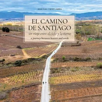 EL CAMINO DE SANTIAGO: UN VIAJE ENTRE EL CIELO Y LA TIERRA