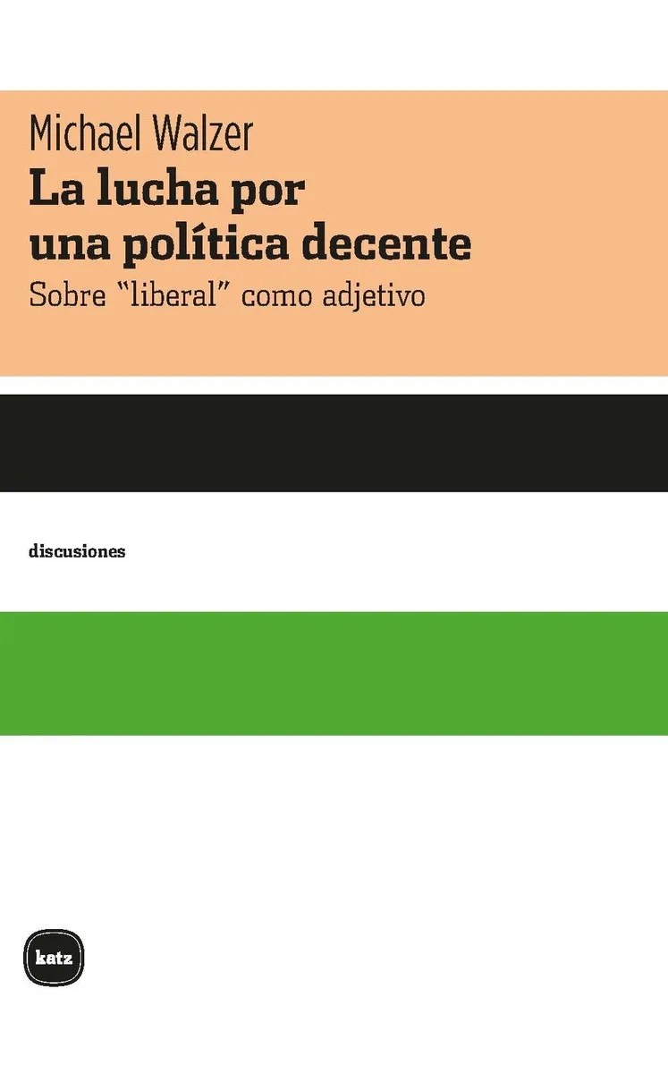 LA LUCHA POR UNA POLÍTICA DECENTE