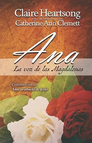 ANA, LA VOZ DE LAS MAGDALENAS