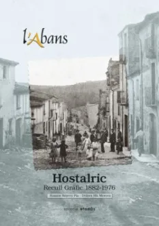L'ABANS D'HOSTALRIC.RECULL GRÀFIC 1882-1976
