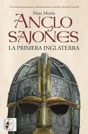 ANGLOSAJONES.LA PRIMERA INGLATERRA