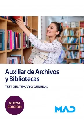 AUXILIAR DE ARCHIVOS Y BIBLIOTECAS.TEST DEL TEMARIO GENERAL (EDICIÓN 2023)