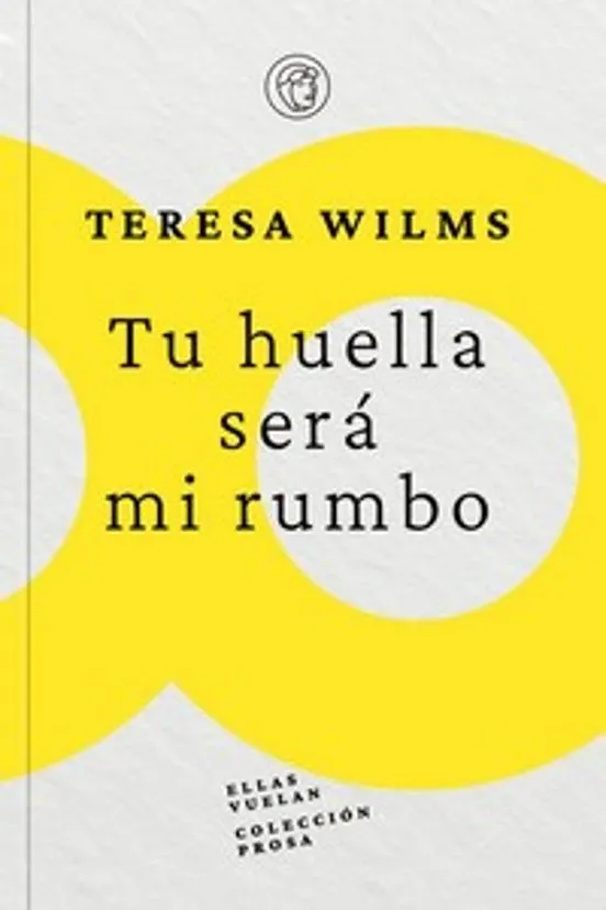 TU HUELLA SERÁ MI RUMBO