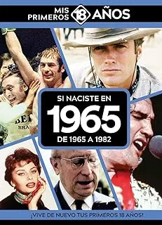 SI NACISTE EN 1965: DE 1965 A 1982