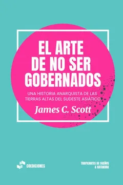 EL ARTE DE NO SER GOBERNADOS