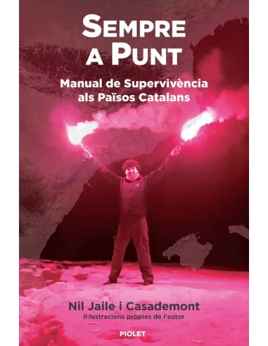 SEMPRE A PUNT. MANUAL DE SUPERVIVÈNCIA ALS PAÏSOS CATALANS