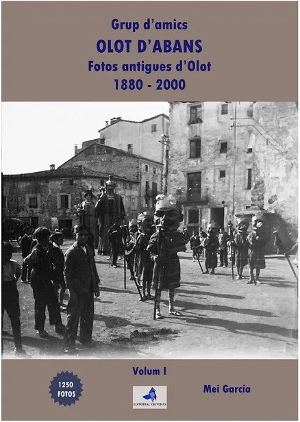 GRUP D'AMICS, OLOT D'ABANS VOLUM 1