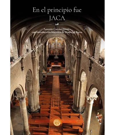 EN EL PRINCIPIO FUE JACA