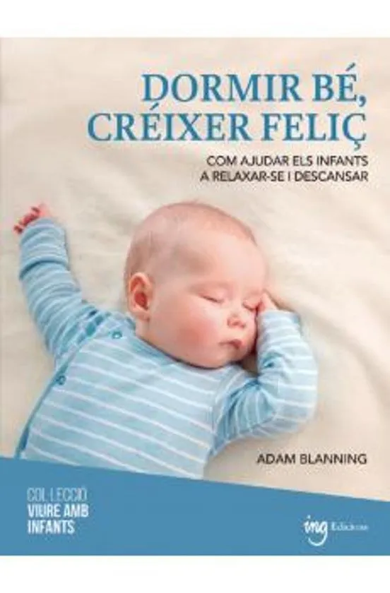 DORMIR BÉ, CRÉIXER FELIÇ