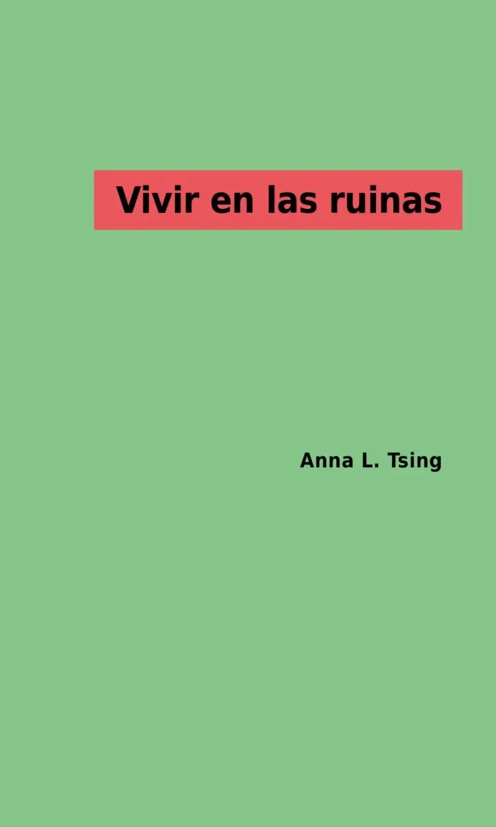 VIVIR EN LAS RUINAS