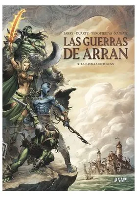 LAS GUERRAS DE ARRAN 03: LA BATALLA DE TORUNN