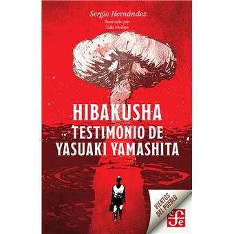 HIBAKUSHA.TESTIMONIO DE YASUAKI YAMASHITA
