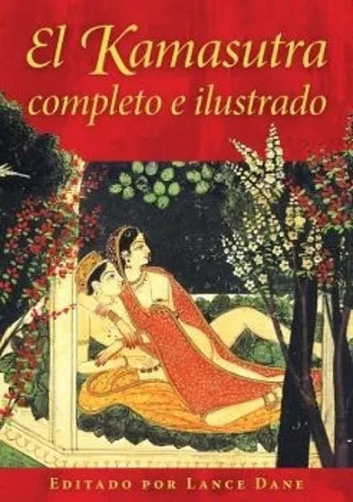 EL KAMASUTRA COMPLETO E ILUSTRADO