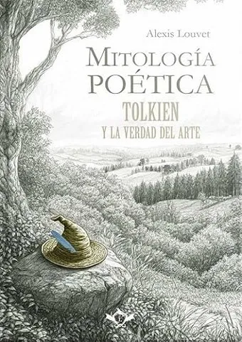MITOLOGÍA POÉTICA | TOLKIEN Y LA VERDAD DEL ARTE