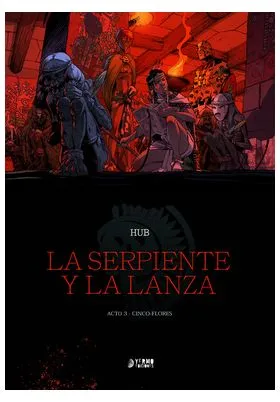 SERPIENTE Y LA LANZA 03, LA