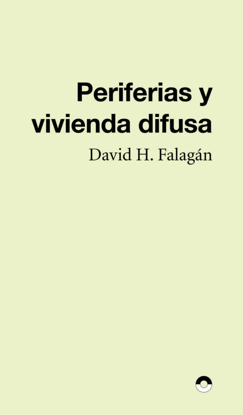 PERIFERIAS Y CIUDAD DIFUSA