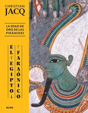 EGIPTO FARAÓNICO. EDAD DE ORO DE LAS PIRÁMIDES