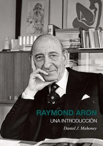 RAYMOND ARON.UNA INTRODUCCION