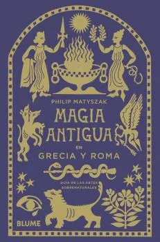 MAGIA ANTIGUA EN GRECIA Y ROMA