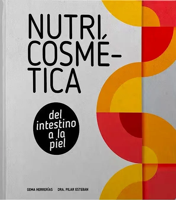 NUTRICOSMÉTICA.DEL INTESTINO A LA PIEL