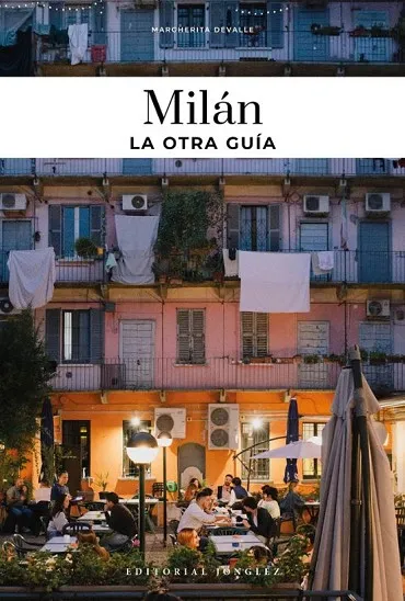 MILÁN. LA OTRA GUÍA (EDICIÓN 2025)