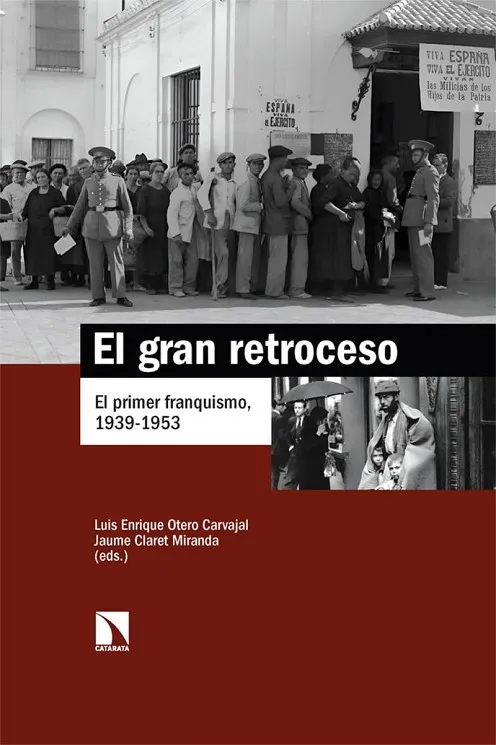 EL GRAN RETROCESO.EL PRIMER FRANQUISMO(1939-1953)