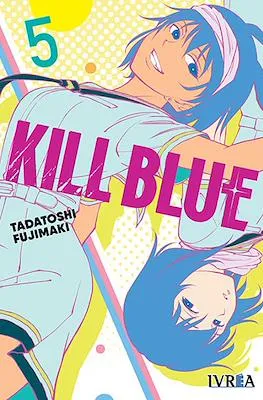 KILL BLUE 05