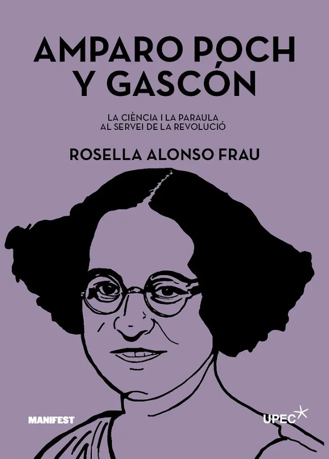 AMPARO POCH Y GASCON LA CIENCIA I LA PARAULA AL SERVEI DE LA REVOLUCIO