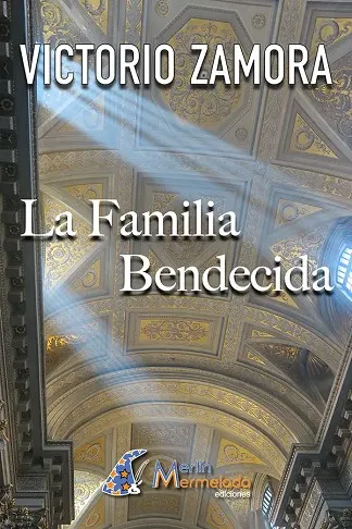 LA FAMILIA BENDECIDA