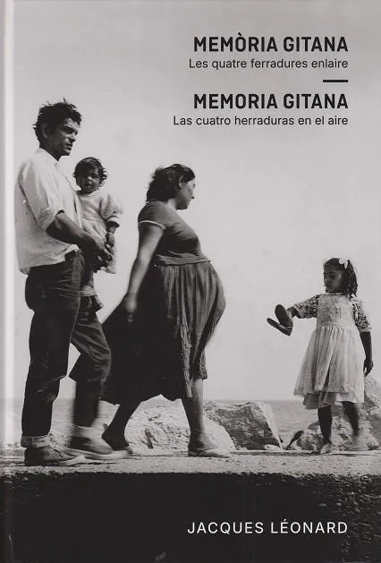 MEMÒRIA GITANA. LES QUATRE FERRADURES ENLAIRE