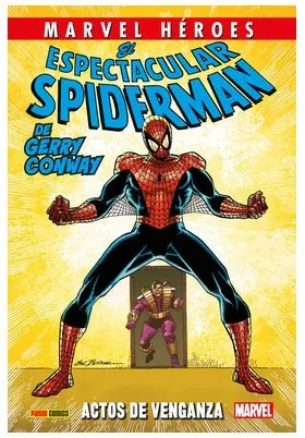 MARVEL HEROES 128: EL ESPECTACULAR SPIDERMAN DE GERRY CONWAY 02