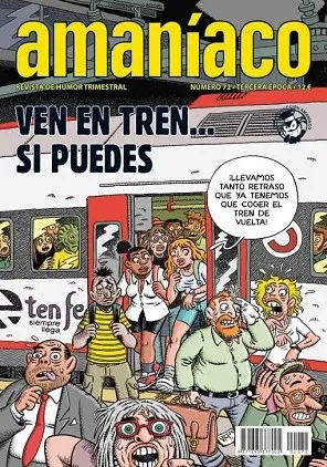 AMANIACO VOL 72: VEN EN TREN SI PUEDES