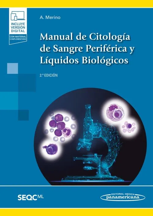 MANUAL DE CITOLOGÍA DE SANGRE PERIFÉRICA Y LÍQUIDOS BIOLÓGICOS(2ª EDICIÓN)