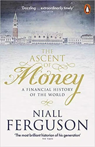 THE ASCENT OF MONEY