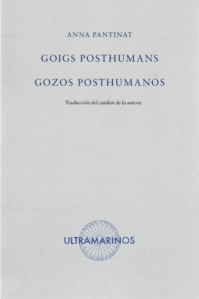 GOIGS POSHUMANS / GOZOS POSTHUMANOS