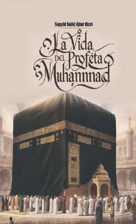 LA VIDA DEL PROFETA MUHAMMAD