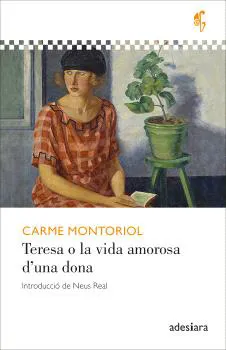 TERESA O LA VIDA AMOROSA D’UNA DONA