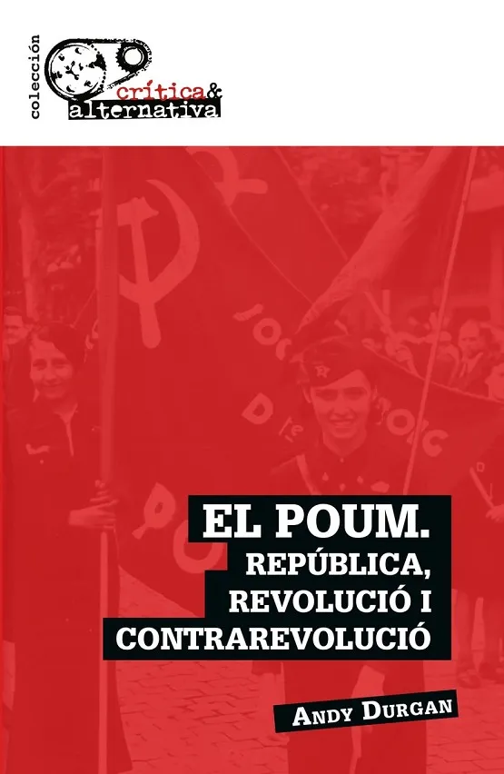 EL POUM.REPUBLICA REVOLUCIO I CONTRAREVOLUCIÓ