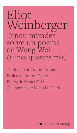DINOU MIRADES SOBRE UN POEMA DE WANG WEI