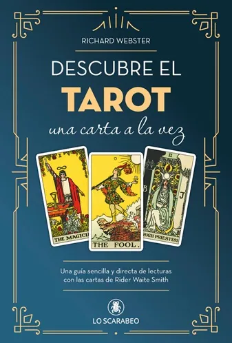 DESCUBRE EL TAROT.UNA CARTA A LA VEZ